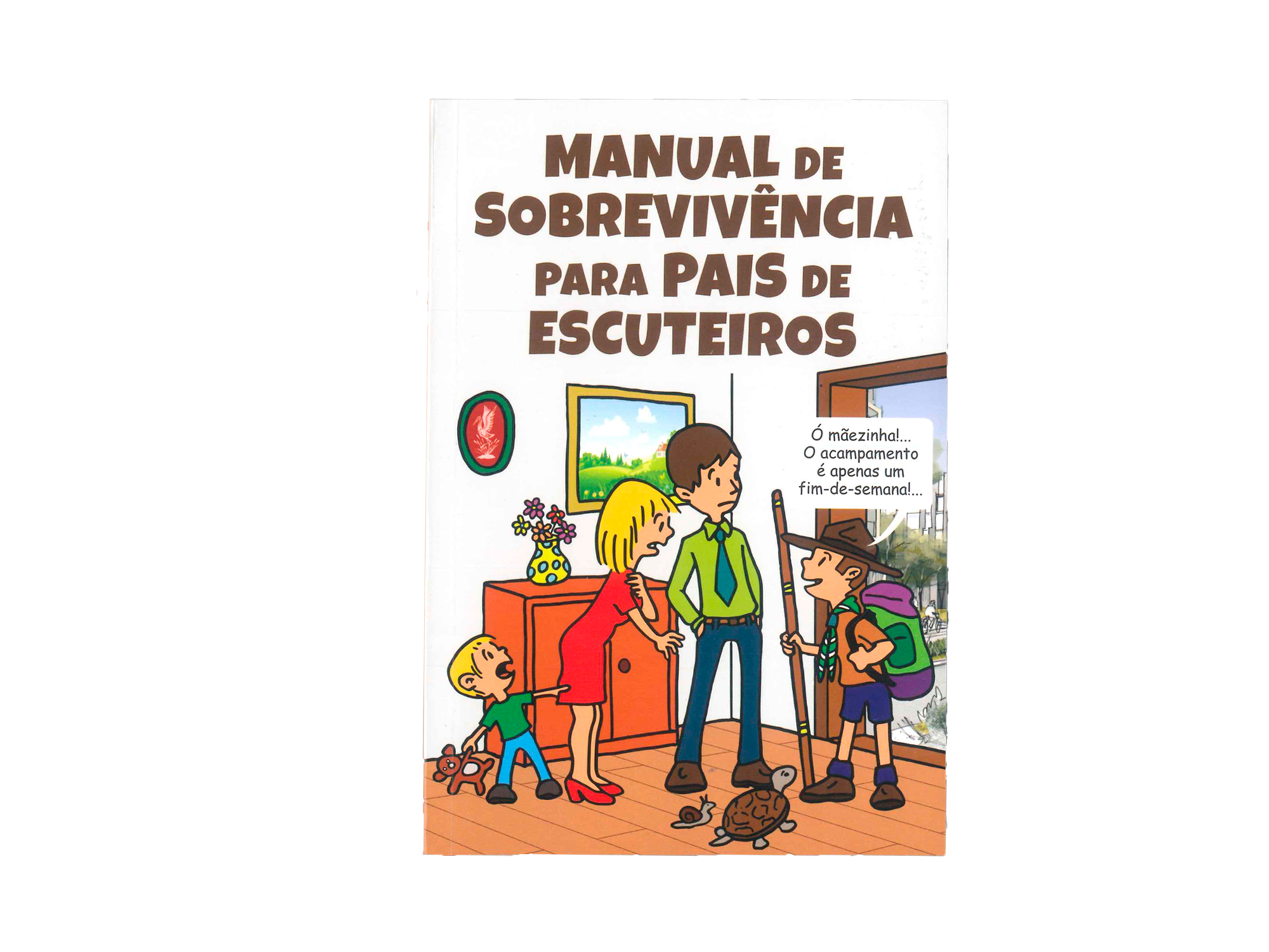 Manual de Sobrevivência Para Pais de Escuteiros