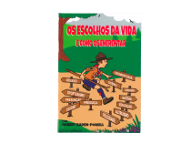 Os Escolhos da Vida e Como os Enfrentar