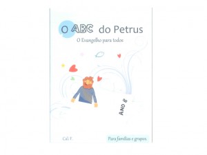 O ABC do Petrus - O Evangelho para todos - ANO B